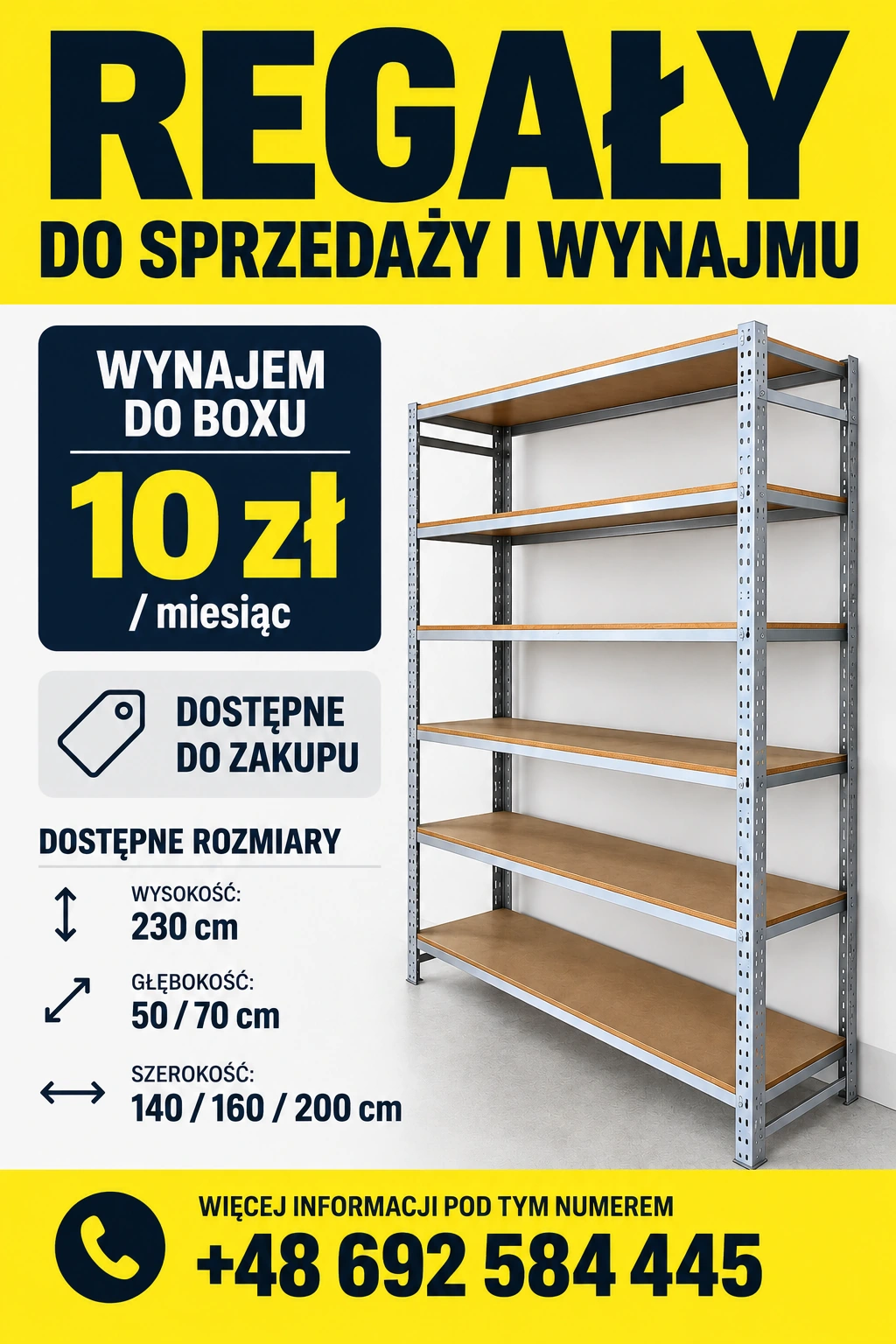 Regały do sprzedaży i wynajmu. Wynajem do boksu od 10 zł miesięcznie. Wysokość 230 cm, głębokość 50 lub 70 cm, szerokość 140, 160 lub 200 cm. Telefon 692 584 445.